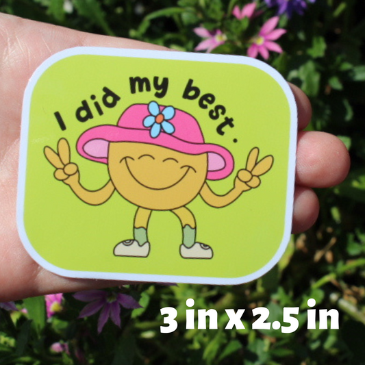 I Did My Best Sticker