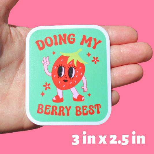 Doing My Berry Best Sticker