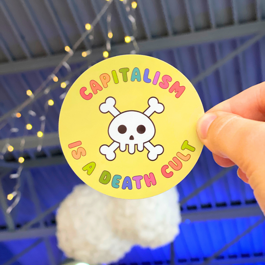 Capitalism Is A Death Cult Sticker