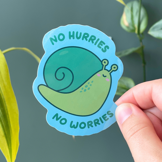 No Hurries No Worries Sticker