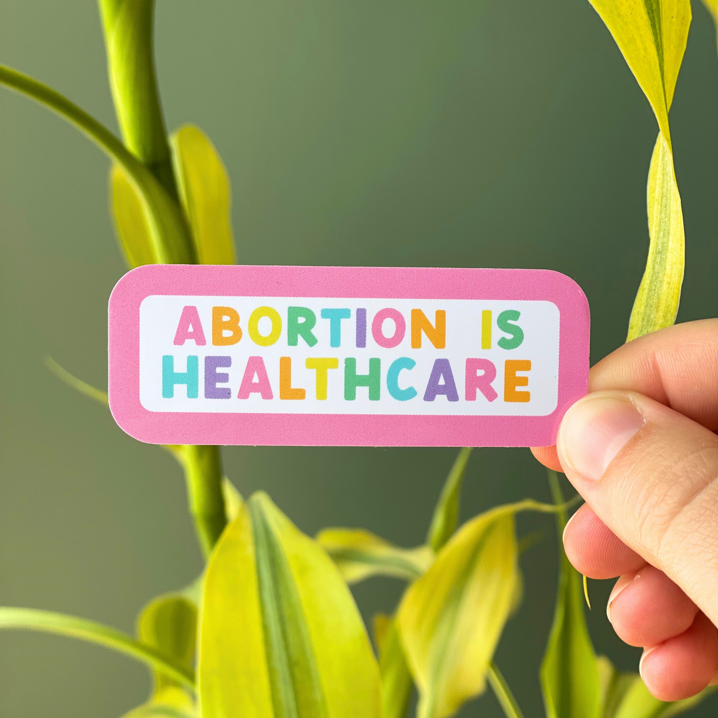 Abortion Is Healthcare Sticker