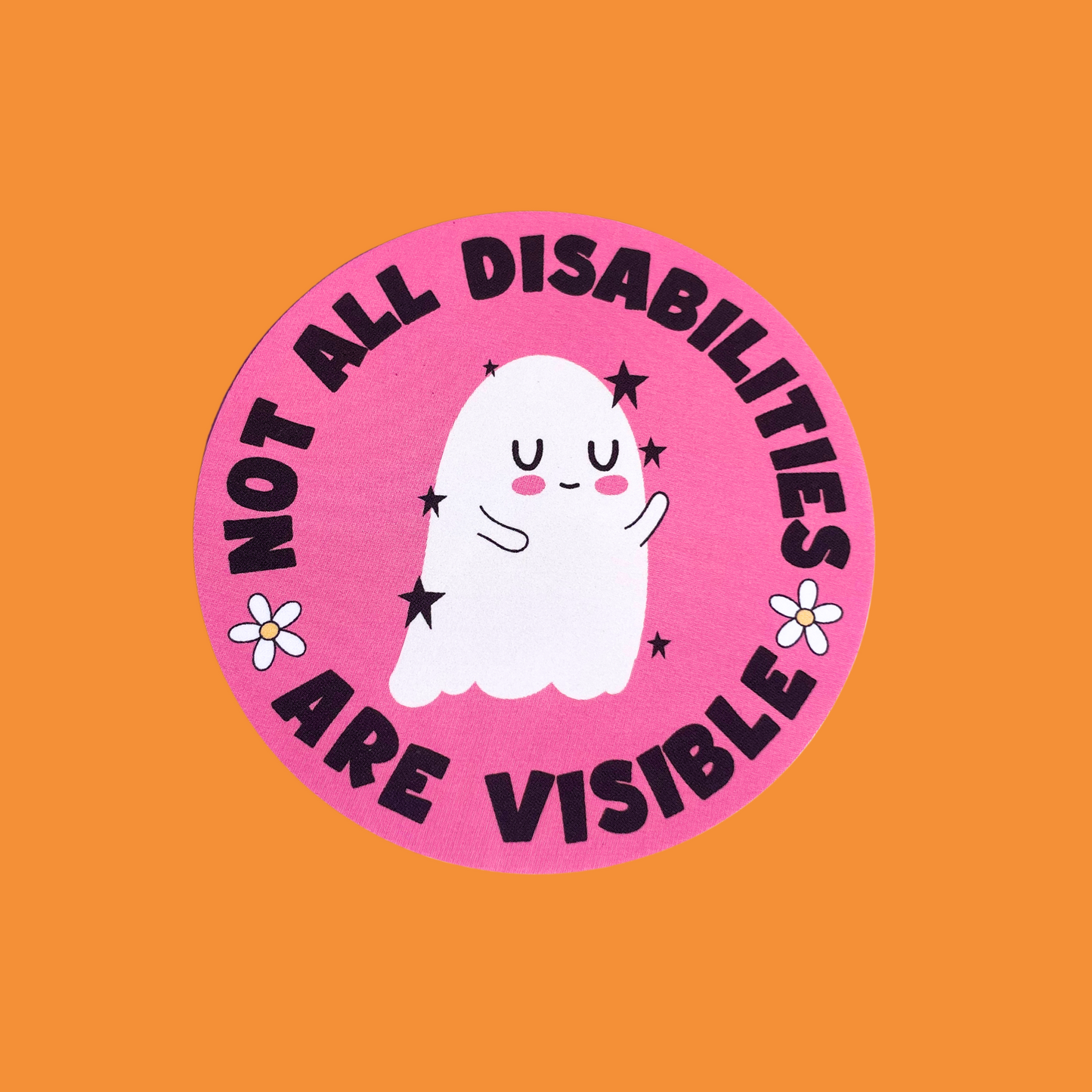 Not All Disabilities Are Visible Sticker