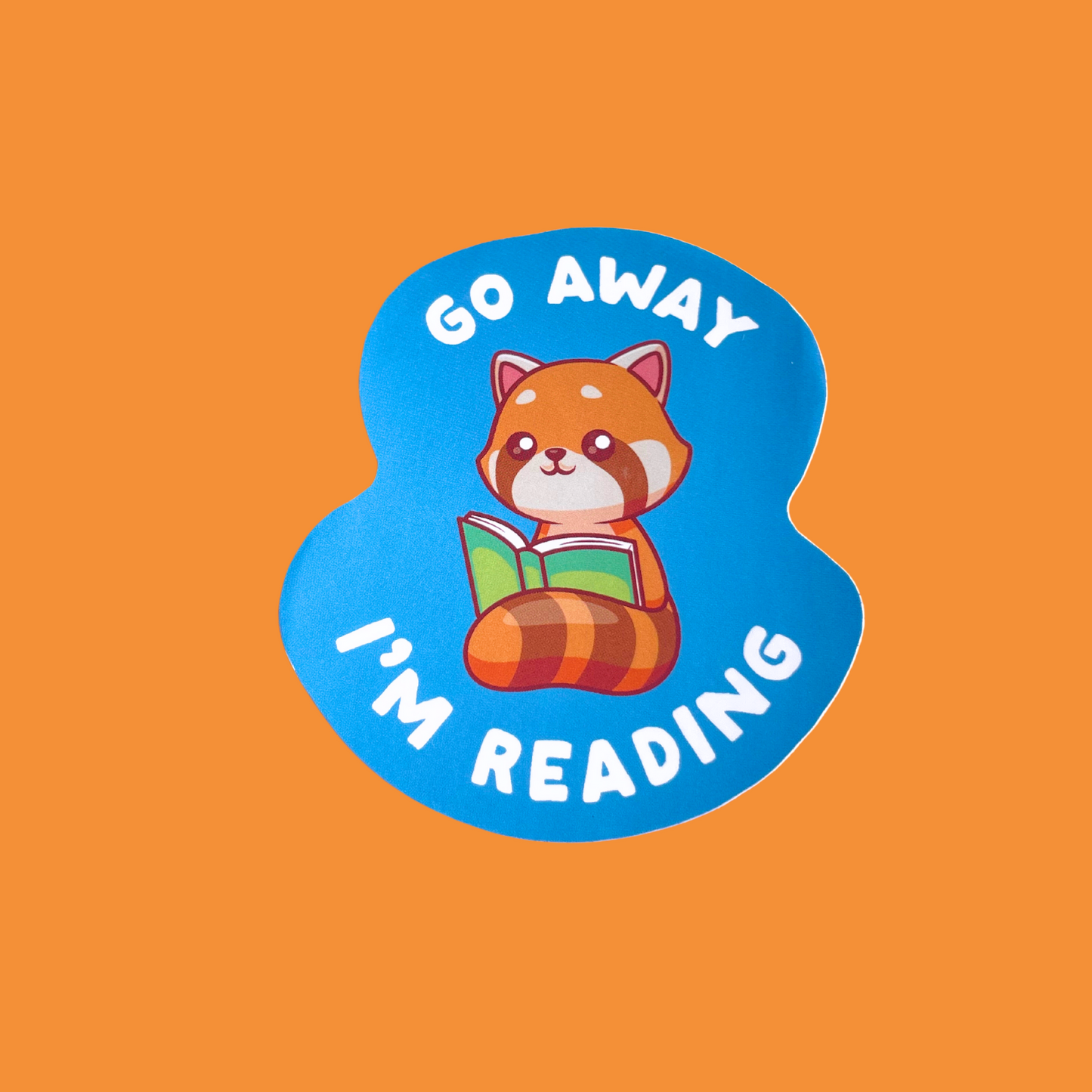 Go Away I’m Reading Sticker