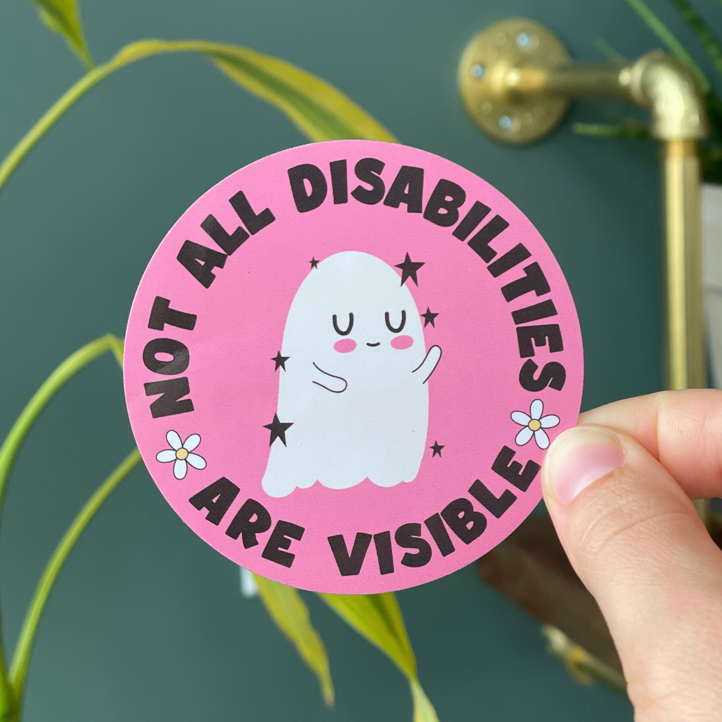 Not All Disabilities Are Visible Sticker